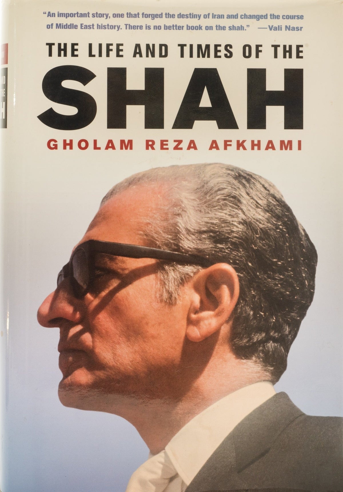 The life and times of the shah