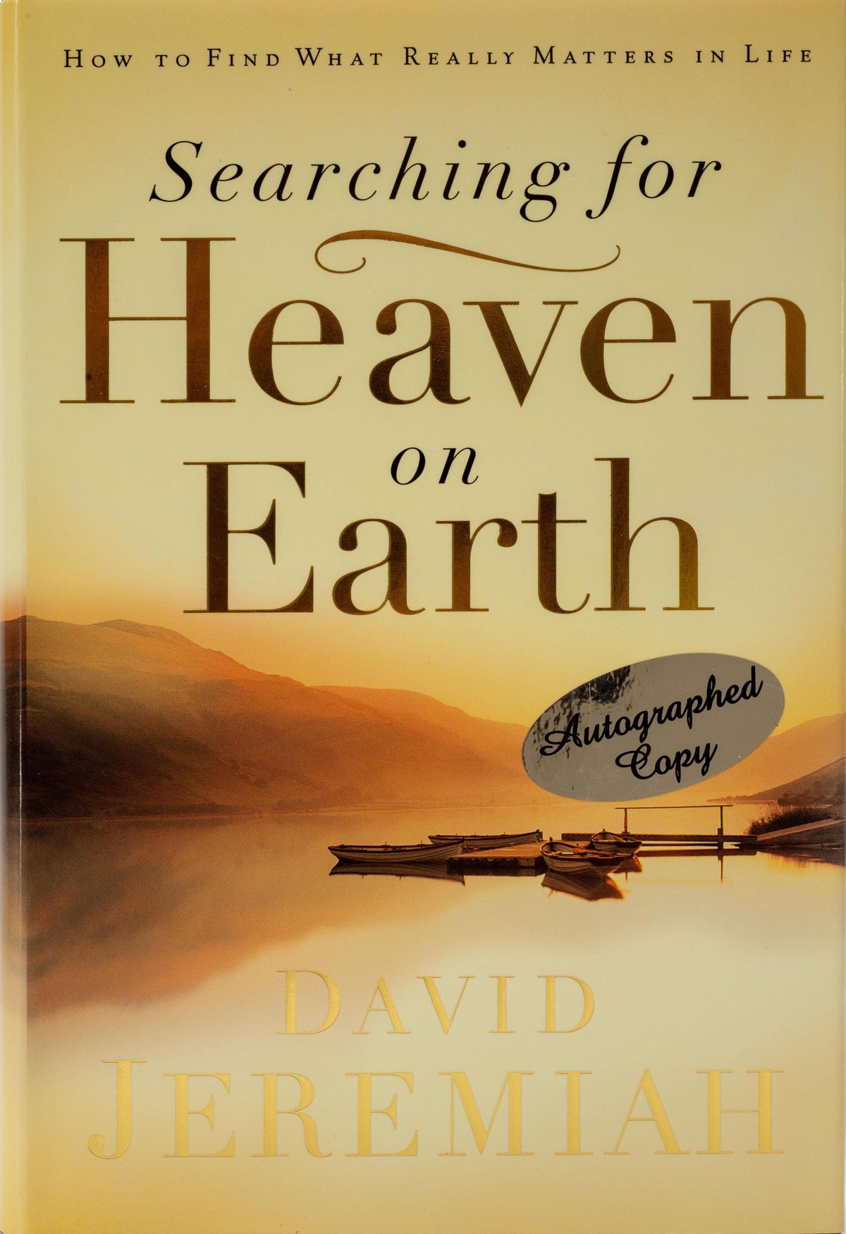 Searching for Heaven on Earth