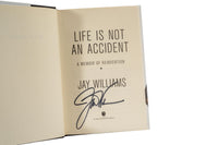 Life is not an accident